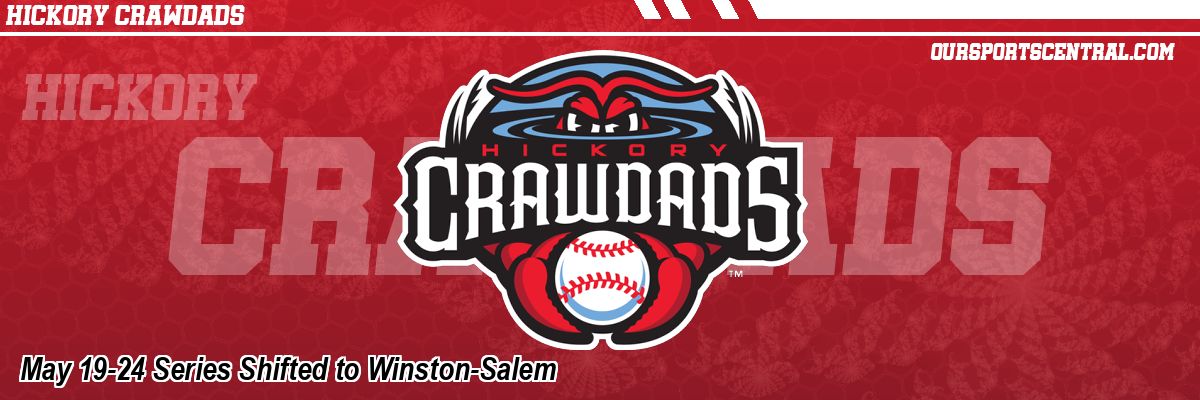 May 19-24 Series Shifted to Winston-Salem