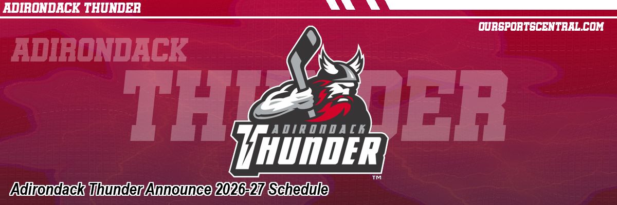Adirondack Thunder Announce 2026-27 Schedule