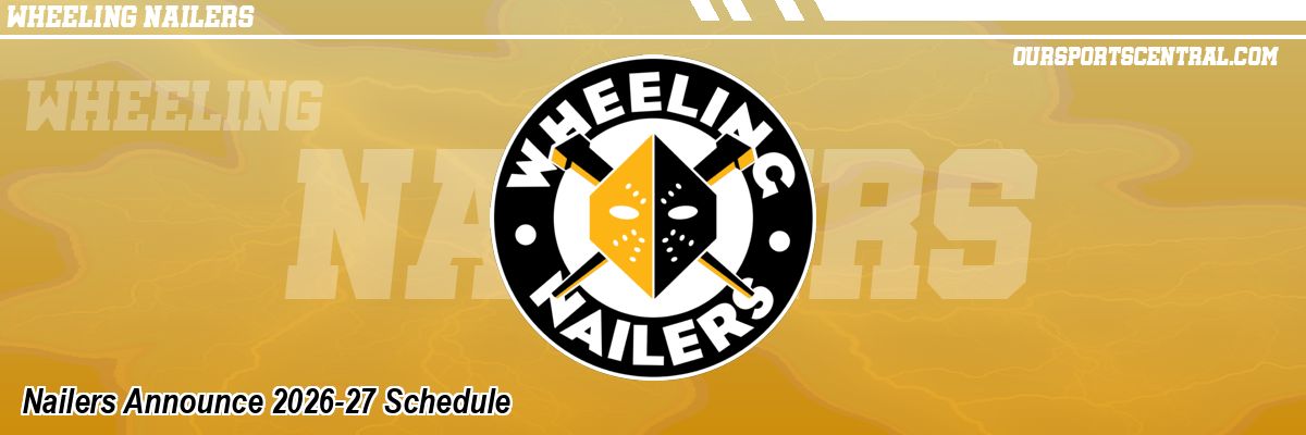 Nailers Announce 2026-27 Schedule