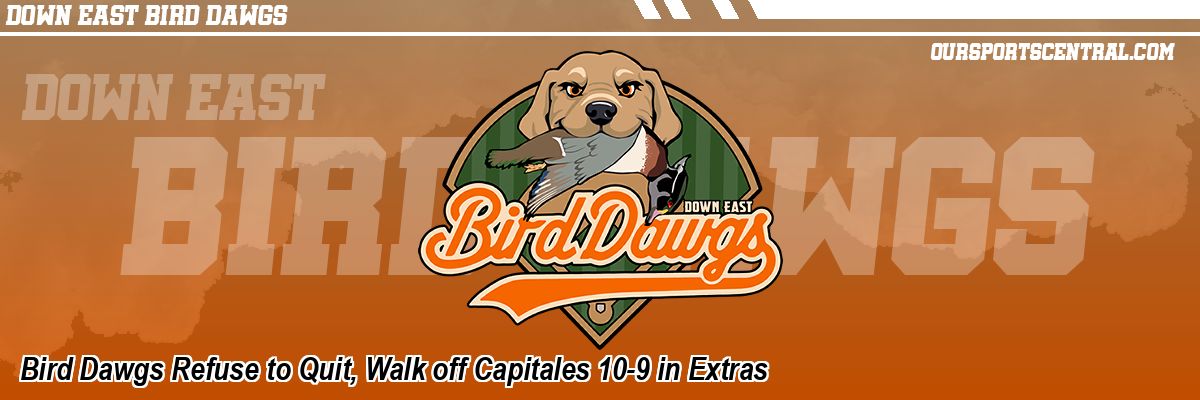 Bird Dawgs Refuse to Quit, Walk off Capitales 10-9 in Extras