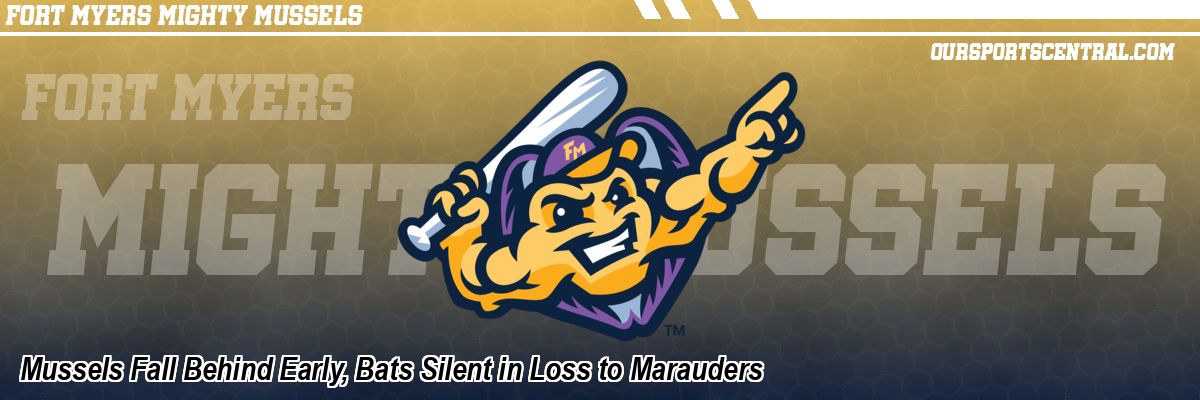 Mussels Fall Behind Early, Bats Silent in Loss to Marauders