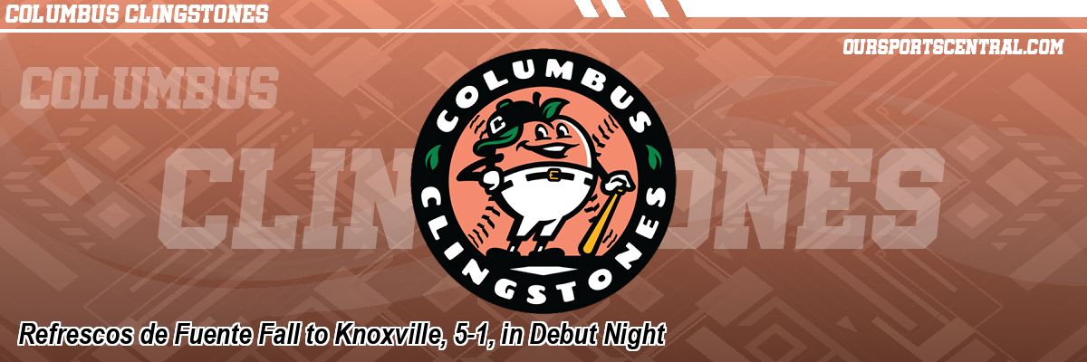 Refrescos de Fuente Fall to Knoxville, 5-1, in Debut Night