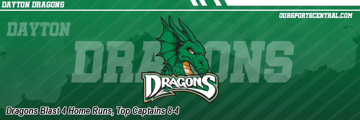 Dragons Blast 4 Home Runs, Top Captains 8-4