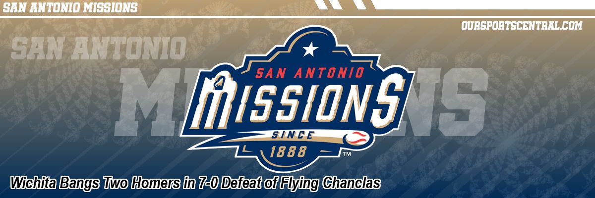 Wichita Bangs Two Homers in 7-0 Defeat of Flying Chanclas