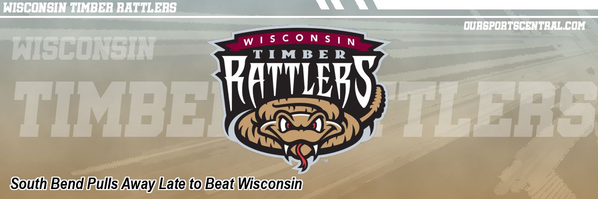 South Bend Pulls Away Late to Beat Wisconsin