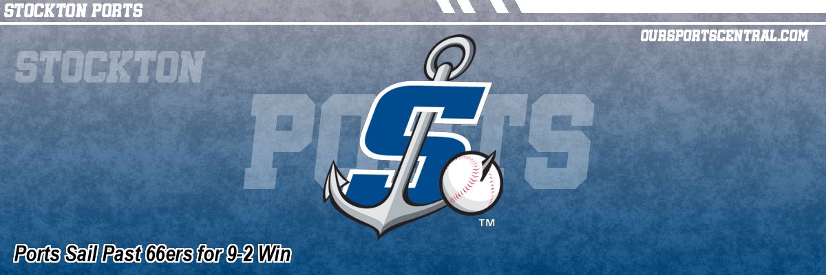 Ports Sail Past 66ers for 9-2 Win