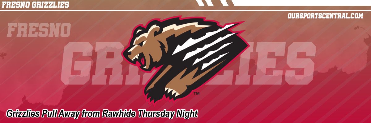 Grizzlies Pull Away from Rawhide Thursday Night