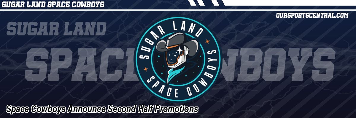 Space Cowboys Announce Second Half Promotions