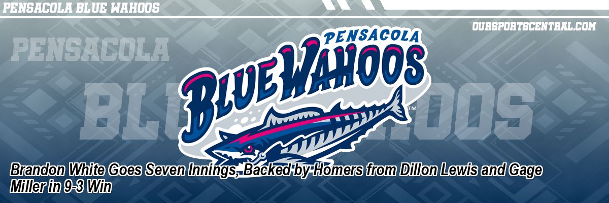 Brandon White Goes Seven Innings, Backed by Homers from Dillon Lewis and Gage Miller in 9-3 Win