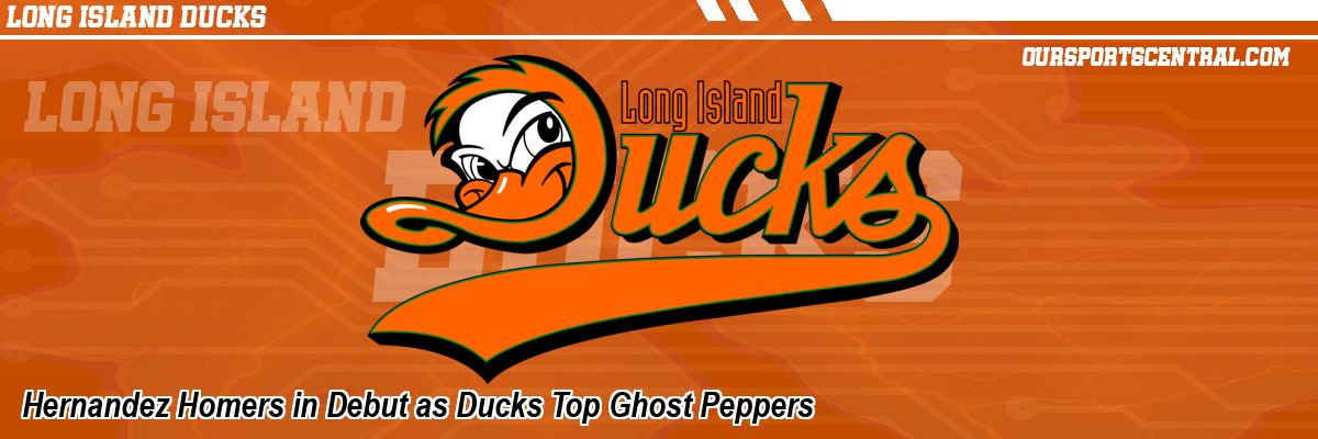 Hernandez Homers in Debut as Ducks Top Ghost Peppers
