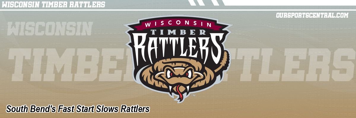 South Bend's Fast Start Slows Rattlers
