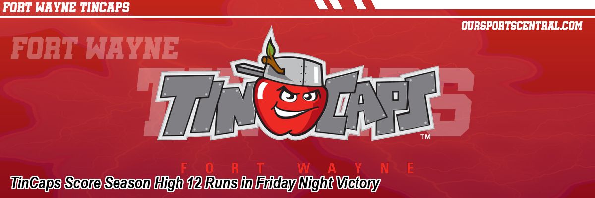 TinCaps Score Season High 12 Runs in Friday Night Victory