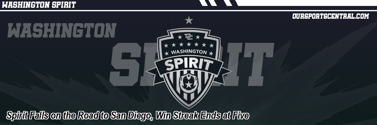 Spirit Falls on the Road to San Diego, Win Streak Ends at Five