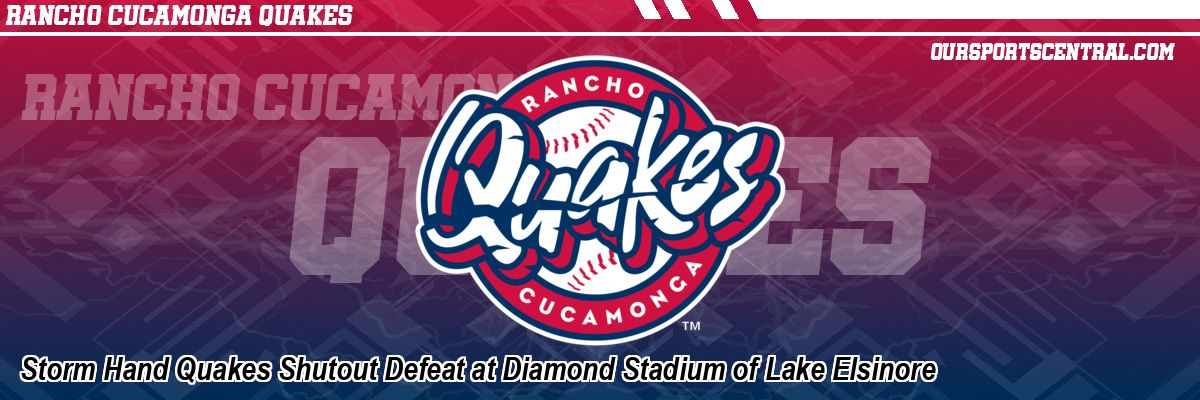 Storm Hand Quakes Shutout Defeat at Diamond Stadium of Lake Elsinore