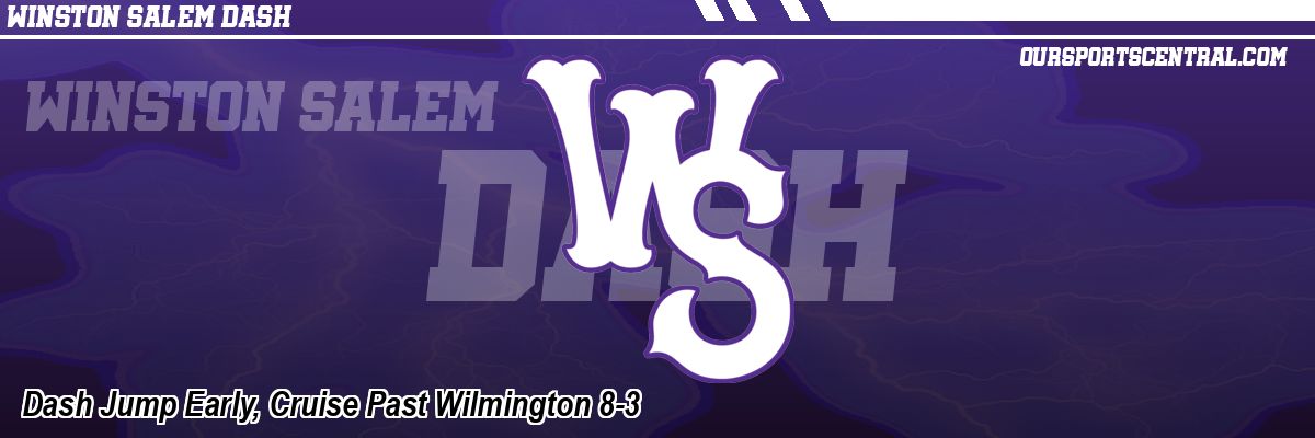 Dash Jump Early, Cruise Past Wilmington 8-3