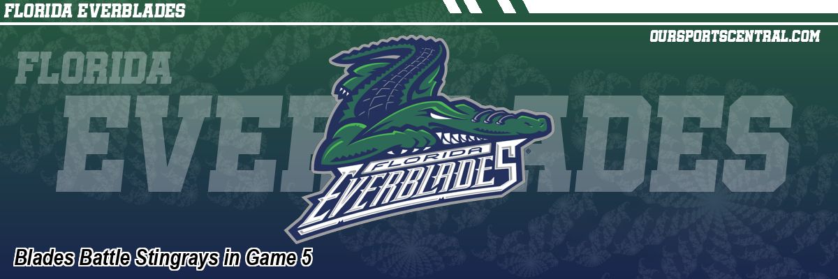 Blades Battle Stingrays in Game 5