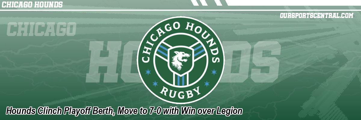 Hounds Clinch Playoff Berth, Move to 7-0 with Win over Legion