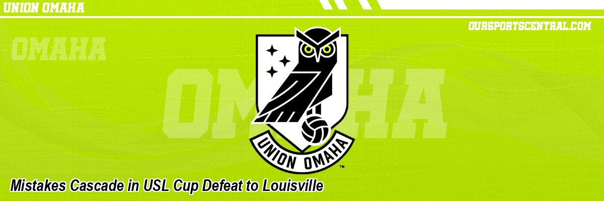 Mistakes Cascade in USL Cup Defeat to Louisville