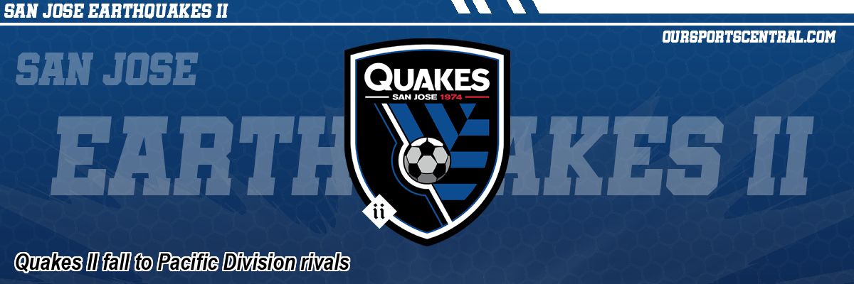 Quakes II fall to Pacific Division rivals