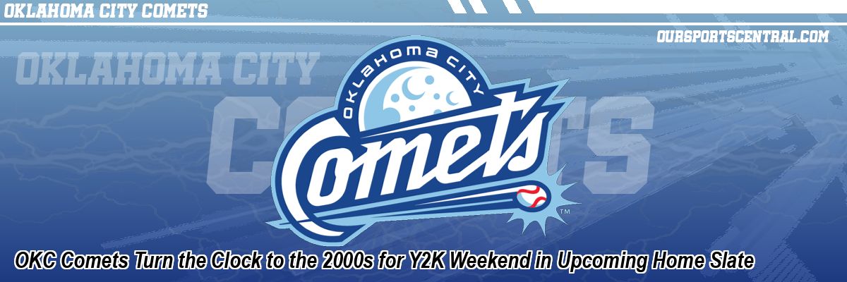 OKC Comets Turn the Clock to the 2000s for Y2K Weekend in Upcoming Home Slate