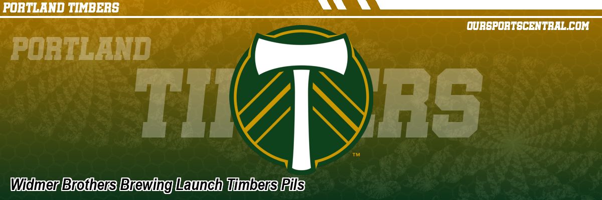 Widmer Brothers Brewing Launch Timbers Pils