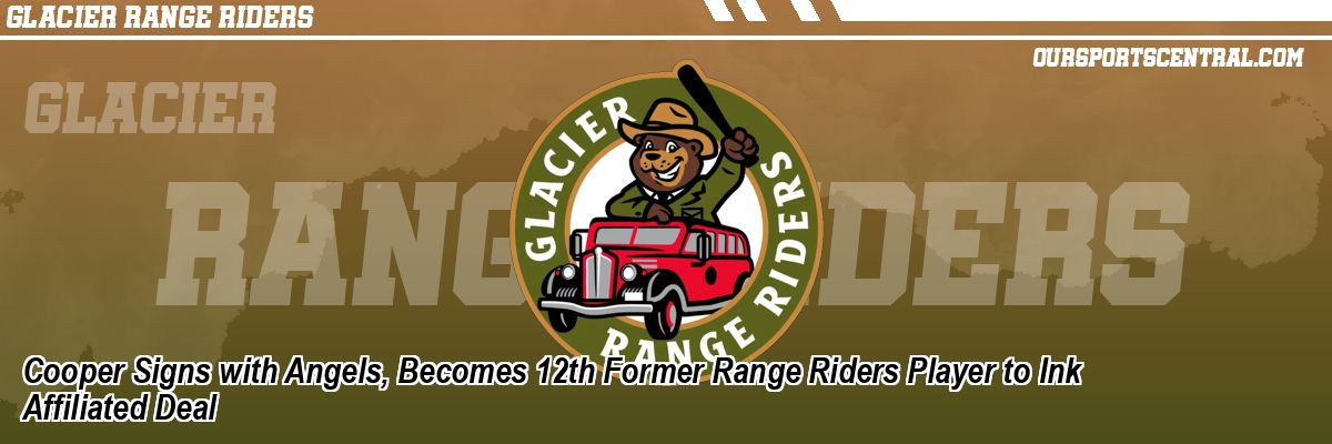 Cooper Signs with Angels, Becomes 12th Former Range Riders Player to Ink Affiliated Deal