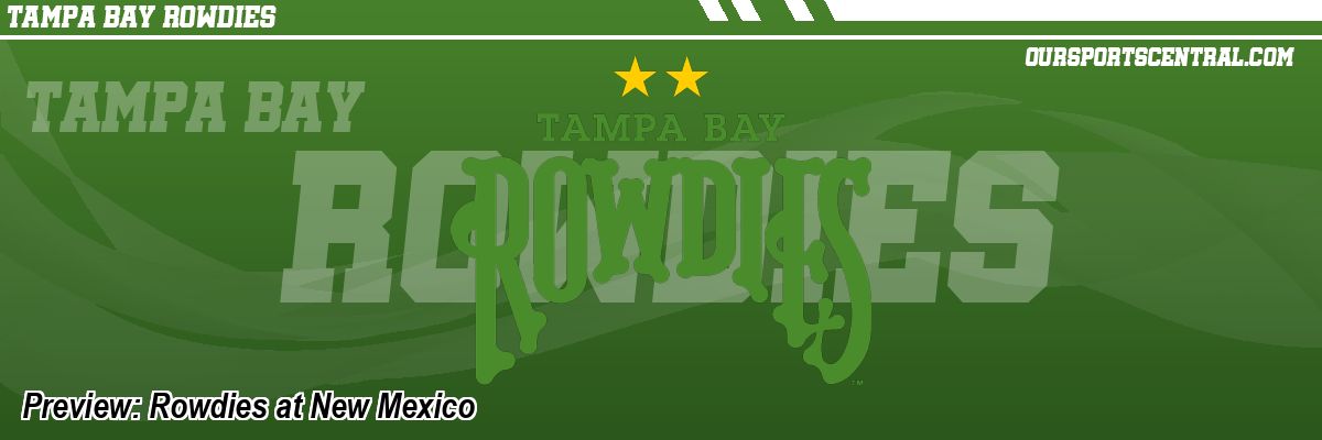 Preview: Rowdies at New Mexico
