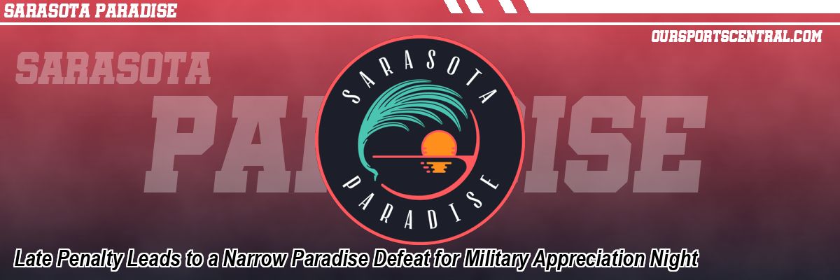 Late Penalty Leads to a Narrow Paradise Defeat for Military Appreciation Night