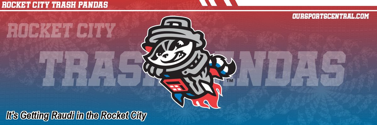 It's Getting Raudi in the Rocket City