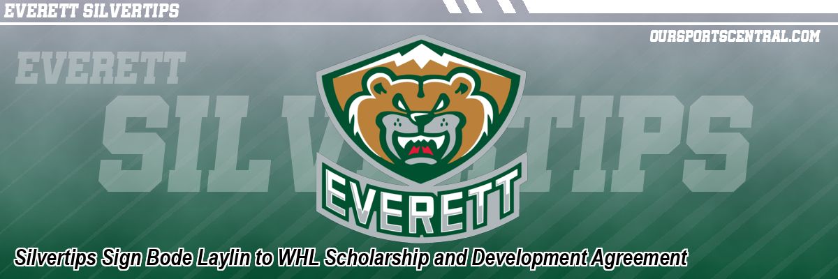 Silvertips Sign Bode Laylin to WHL Scholarship and Development Agreement