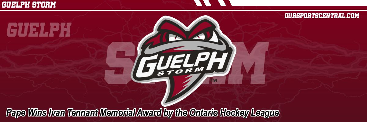 Pape Wins Ivan Tennant Memorial Award by the Ontario Hockey League