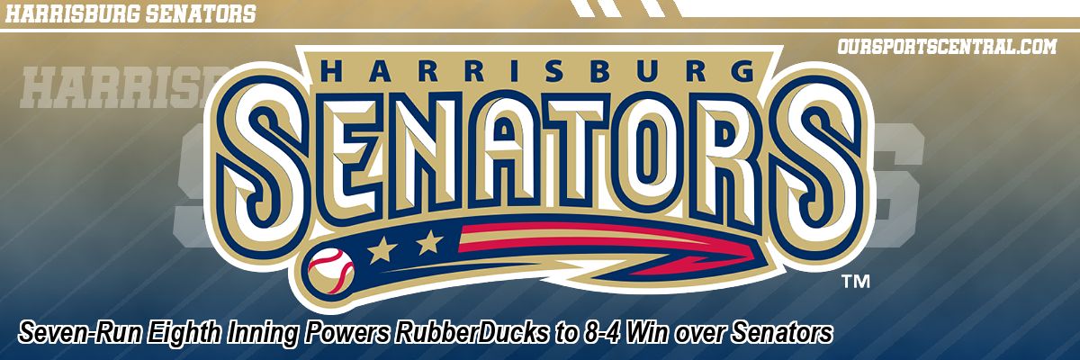 Seven-Run Eighth Inning Powers RubberDucks to 8-4 Win over Senators