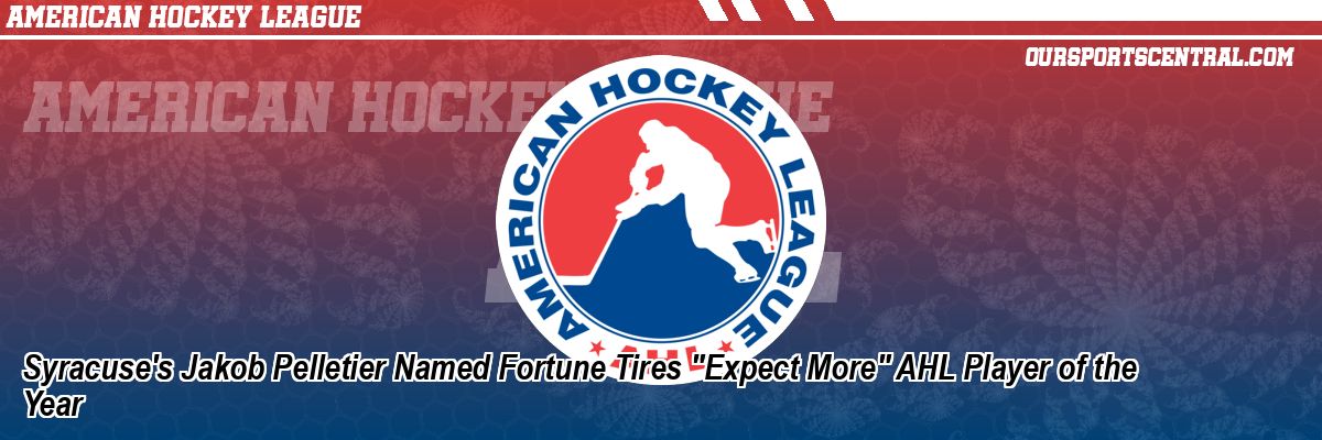 Syracuse's Jakob Pelletier Named Fortune Tires