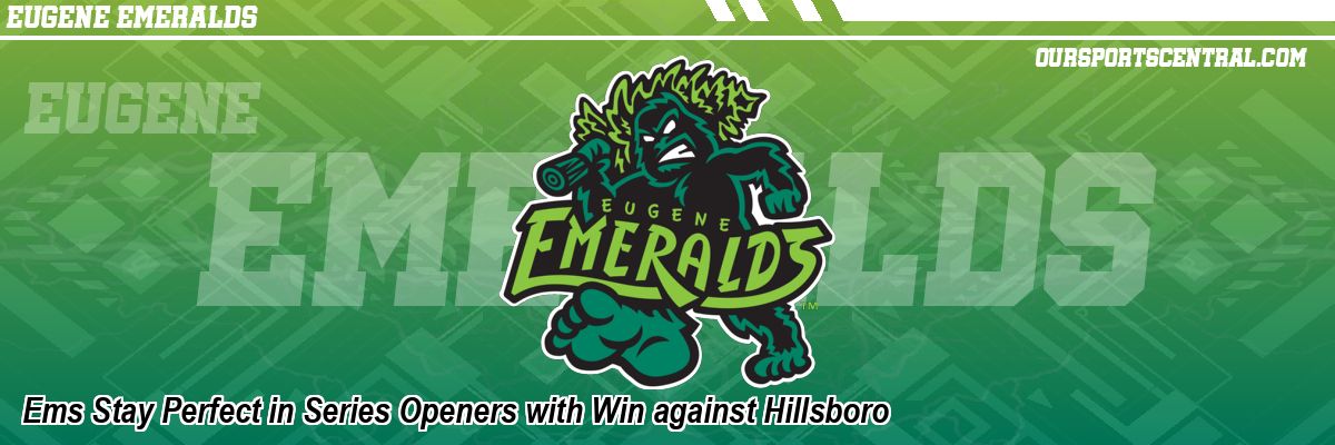 Ems Stay Perfect in Series Openers with Win against Hillsboro