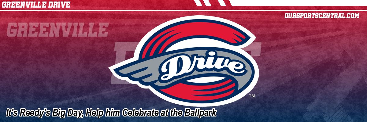 It's Reedy's Big Day, Help him Celebrate at the Ballpark