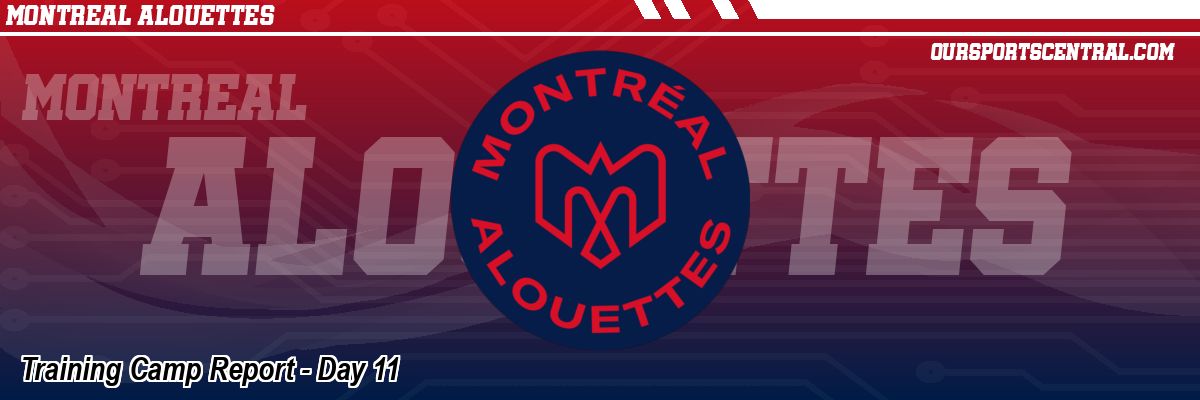 Training Camp Report - Day 11
