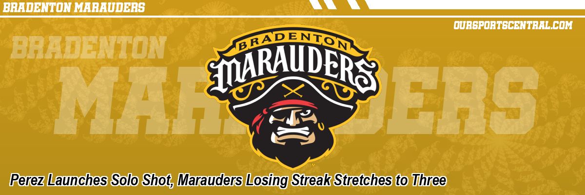 Perez Launches Solo Shot, Marauders Losing Streak Stretches to Three