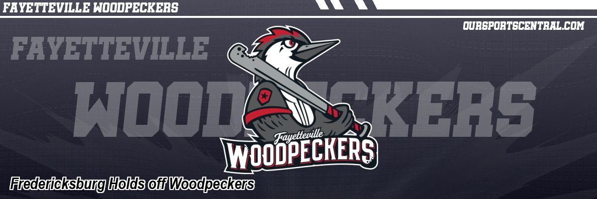 Fredericksburg Holds off Woodpeckers