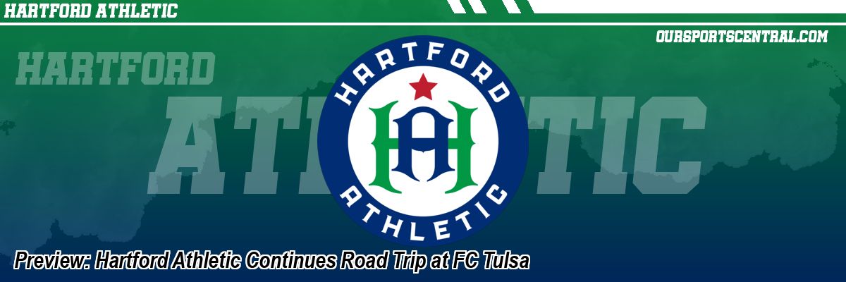 Preview: Hartford Athletic Continues Road Trip at FC Tulsa