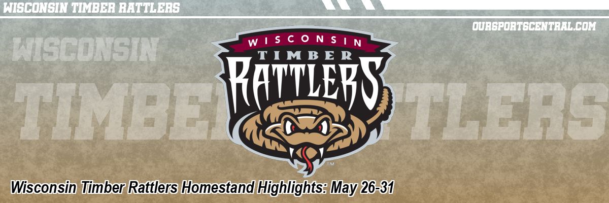 Wisconsin Timber Rattlers Homestand Highlights: May 26-31 - OurSports ...