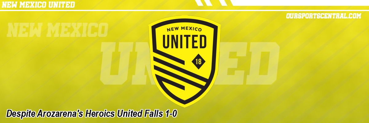 Despite Arozarena's Heroics United Falls 1-0