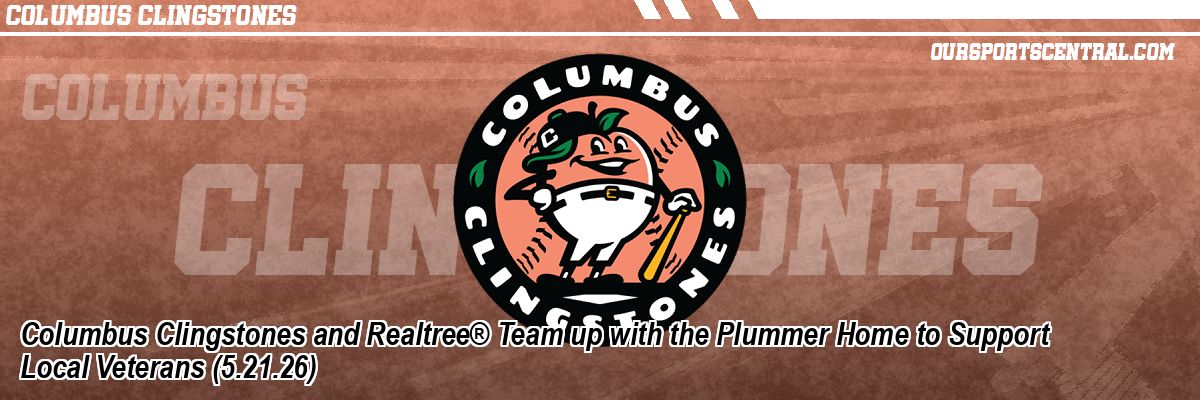 Columbus Clingstones and Realtree® Team up with the Plummer Home to Support Local Veterans (5.21.26)