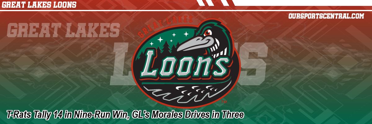 T-Rats Tally 14 in Nine-Run Win, GL's Morales Drives in Three
