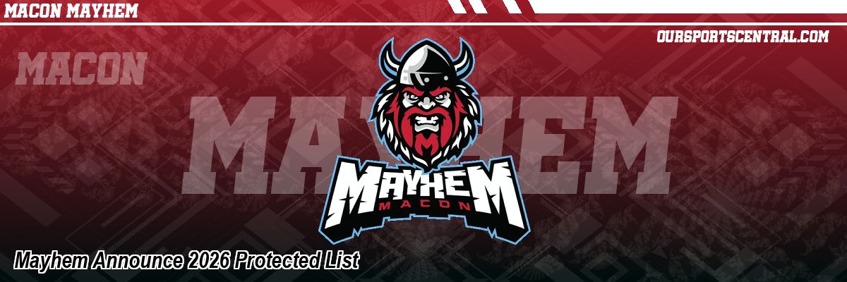 Mayhem Announce 2026 Protected List