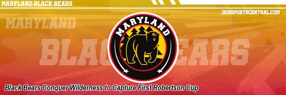 Black Bears Conquer Wilderness to Capture First Robertson Cup