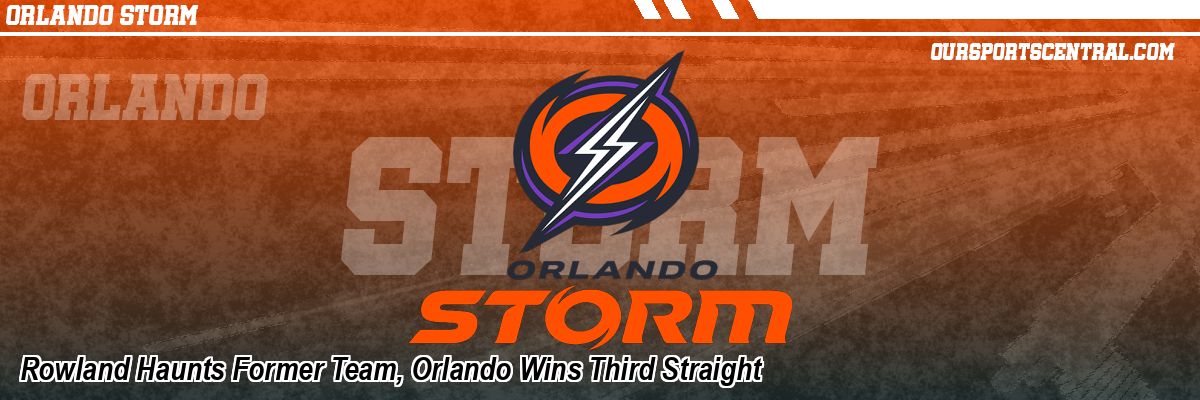 Rowland Haunts Former Team, Orlando Wins Third Straight