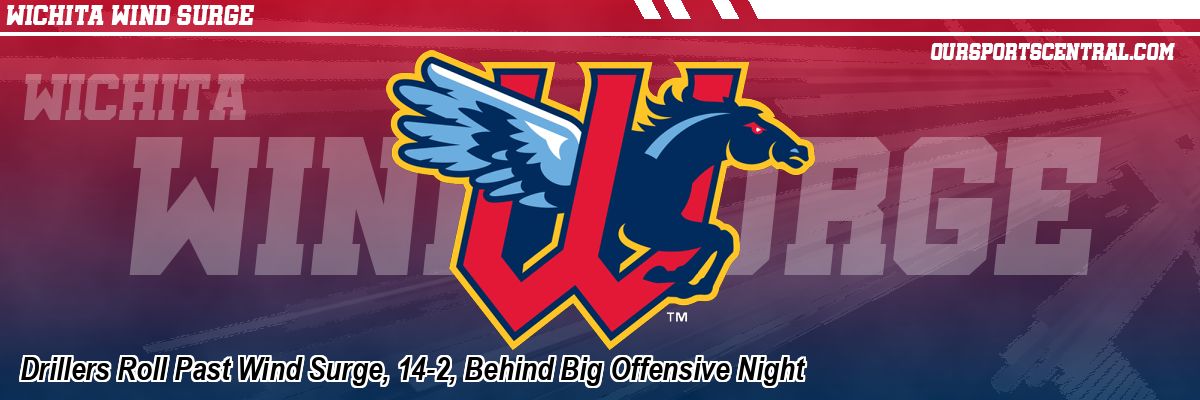 Drillers Roll Past Wind Surge, 14-2, Behind Big Offensive Night