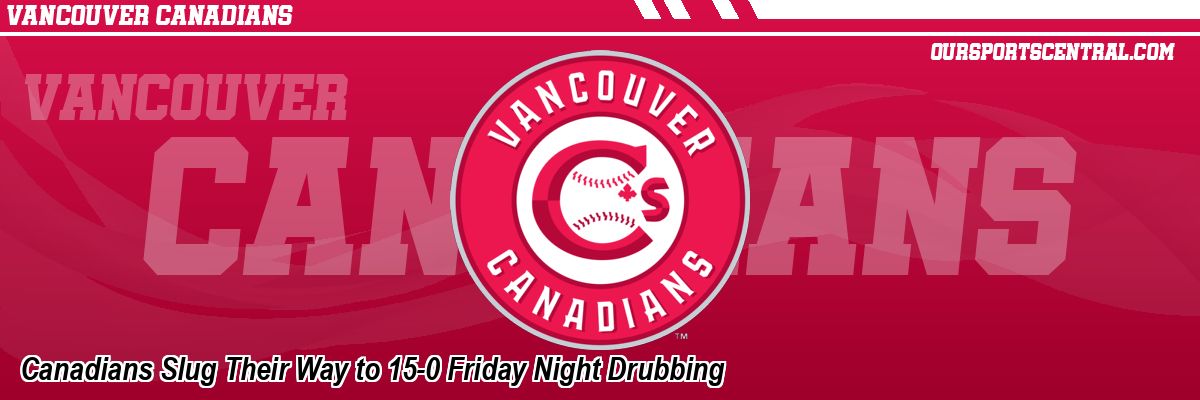 Canadians Slug Their Way to 15-0 Friday Night Drubbing