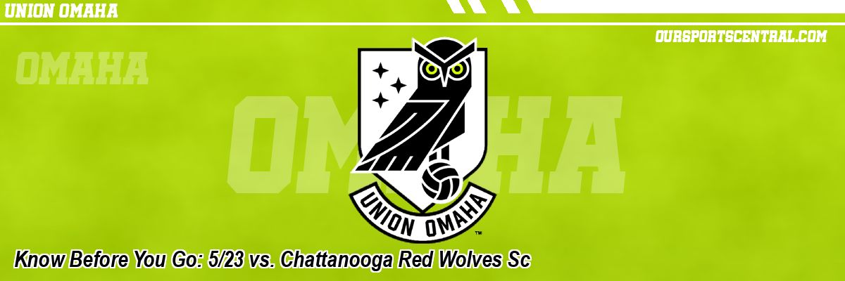 Know Before You Go: 5/23 vs. Chattanooga Red Wolves Sc