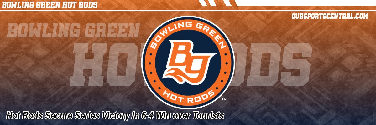 Hot Rods Secure Series Victory in 6-4 Win over Tourists